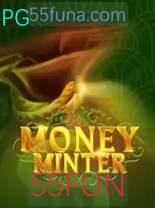 Descubra MoneyMinter: O Novo Jogo que Está Conquistando o Mundo com a Palavra-chave 55FUN